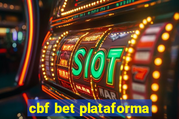 cbf bet plataforma